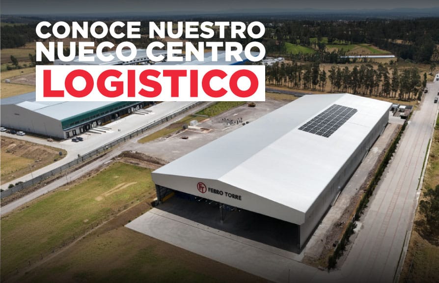 CONOCE NUESTRO NUEVO CENTRO LOGISTICO
